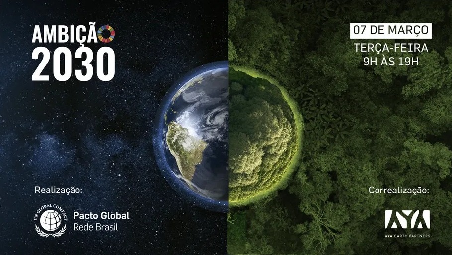 Assista aqui o Fórum Ambição 2030 - Evento Pacto Global da ONU Brasil