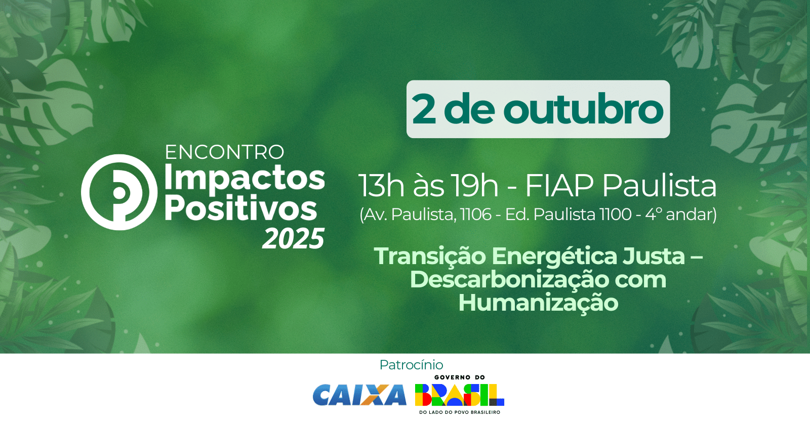 Encontro Impactos Positivos 2025 coloca a Transição Energética Justa no centro da nova economia